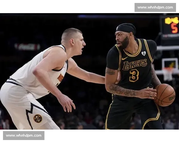 湖人对阵掘金视频直播全程解析焦点球星战术看点精彩瞬间回顾前瞻